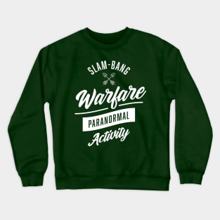 Warfare - Paranormal Activity Crewneck Sweatshirt